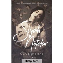 Siyah Notalar -Özge Meral