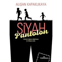 Siyah Pantolon - Alişan Kapaklıkaya - Yediveren Yayınları