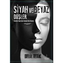Siyah ve Beyaz Düşler - Delil Tetik