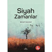 Siyah Zamanlar - Behçet Gülenay
