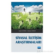 SIYASAL İLETIŞIM ARAŞTIRMALARI - ADEM DOĞAN;GÖKSEL GÖKER