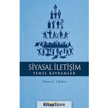 Siyasal İletişim Temel Kavramlar - Kolektif