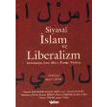 Siyasal İslam ve Liberalizm - Ayşen Uysal