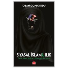 Siyasal İslamcılık - Ozan Gündoğdu