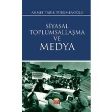 Siyasal Toplumsallaşma ve Medya - Nobel Bilimsel Eserler