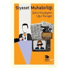 Siyaset Muhabirliği - Şükrü Küçükşahin