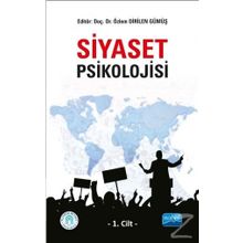 Siyaset Psikolojisi - 1. Cilt - Özlem Dirilen Gümüş