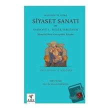 Siyaset Sanatı ve Nasihatü`l Mülük Tercümesi Ark Kitapları