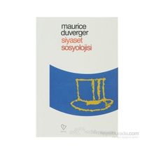 SIYASET SOSYOLOJISI - MAURICE DUVERGER