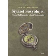 Siyaset Sosyolojisi: Temel Yaklaşımlar - Feride Acar