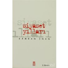 SIYASET YILLARI - KAMRAN İNAN