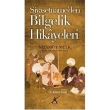 Siyasetname’den Bilgelik Hikayeleri - Nizamülmülk