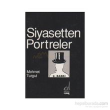 Siyasetten Portreler - Mehmet Turgut
