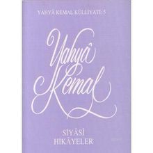 Siyasi Hikayeler - Yahya Kemal Beyatlı