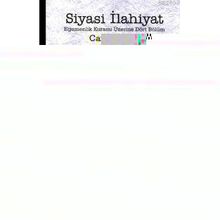 SIYASI İLAHİYAT EGEMENLIK KURAMI ÜZERİNE DÖRT BÖLÜM - CARL SCHMITT