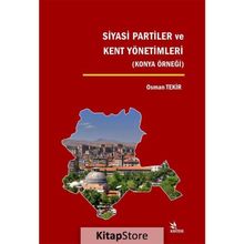 Siyasi Partiler ve Kent Yönetimleri - Osman Tekir