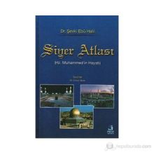 SIYER ATLASI - ŞEVKİ EBU HALIL