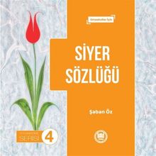 Siyer Sözlüğü - Peygamberimiz Serisi 4 - Şaban Öz