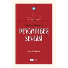 Siyer Yayınları - Geçmişten Günümüze Peygamber Sevgisi - Asrı Saadet Dünyası 19