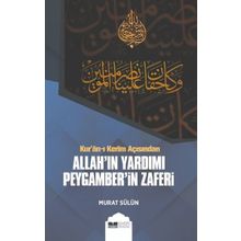 Siyer Yayınları Kur'an-ı Kerim Açısından Allah'ın Yardımı Peygamber'in Zaferi