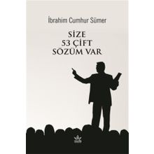 Size 53 Çift Sözüm Var - İbrahim Cumhur Sümer