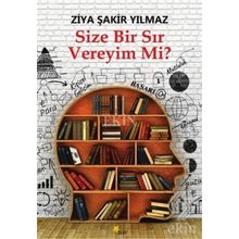 Size Bir Sır Vereyim Mi - Ziya Şakir Yılmaz