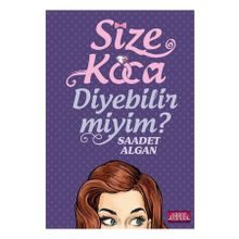 Size Koca Diyebilir Miyim? - Saadet Algan