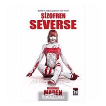 Şizofren Severse - Muammer Maden