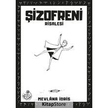 Şizofreni Risalesi - Mevlana İdris