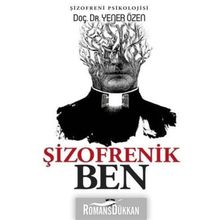 Şizofrenik Ben - Yener Özen
