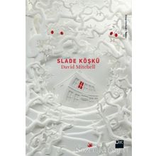 Slade Köşkü - David Mitchell
