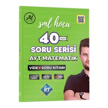 SML Hoca AYT Matematik 40 Soru Serisi Video Soru Kitabı - KR Akademi Yayınları