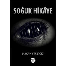 Soğuk Hikaye - Hasan Yeşilyüz - Elpis Yayınları