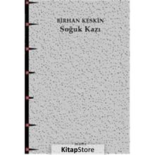SOĞUK KAZI - BIRHAN KESKIN