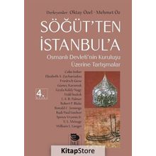 Söğüt'ten İstanbul'a / Osmanlı Devleti'nin Kuruluşu Üzerine Tartışmalar - Kollektif