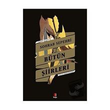 Sohrab Sepehri Bütün Şiirleri Sohrab Sepehri
