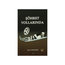 Şöhret Yollarında - Şener Danyıldız