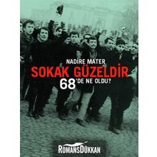 SOKAK GÜZELDİR 68'DE NE OLDU? - NADIRE MATER