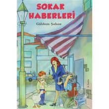 Sokak Haberleri - Güldem Şahan