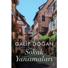 Sokak Yansımaları - Galip Doğan