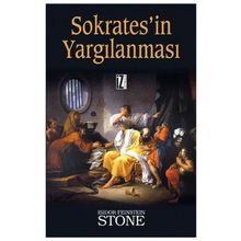 SOKRATES'IN YARGILANMASI - ISIDOR FEINSTEIN STONE
