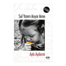Sol Yanım Acıyor Anne - Ayla Aydemir