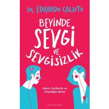 Sola Unitas Beyinde Sevgi ve Sevgisizlik