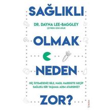 Sola Unitas Sağlıklı Olmak Neden Zor? Dayna Lee Baggley