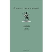 Şölen - Satılık Filozoflar - Astroloji - Loukianos