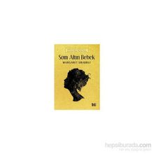 Som Altın Bebek - Margaret Drabble