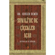 Somali’de de Çiçekler Açar - Abuzer Demir