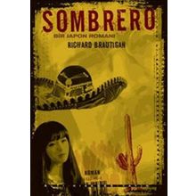 Sombrero; Bir Japon Romanı-Richard Brautigan