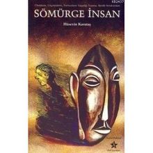 SÖMÜRGE İNSAN ÖTEKİLERİN, GÖÇMENLERİN, YURTSUZLARIN YAŞADIĞI TRAVMA: KIMLIK SENDROMLARI - HÜSEYİN KARATAŞ