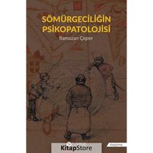 Sömürgeciliğin Psikopatolojisi - Ramazan Çeper